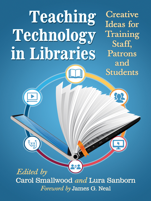 Title details for Teaching Technology in Libraries by Carol Smallwood - Available